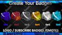 create 6 twitch sub badge for twitch subscribers in 24 hrs