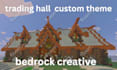 build you the best  trading hall on both java and bedrock
