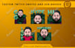 design custom chibi emotes for twitch, kick, youtube, and discord