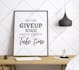give you 100 motivational printable wall art quotes