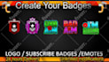 make twitch emotes, twitch badges and twitch sub badges