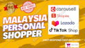 be your personal shopper on shopee,lazada and carousell malaysia