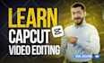 teach you capcut mobile and web video editing beginner to advance