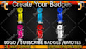 create 6 twitch sub badge for twitch subscribers in 24 hrs