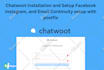 install chatwoot on your server and setup properly