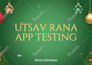 do QA and user testing and review you app ,website etc