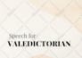 write a compelling valedictorian or graduation commencement speech