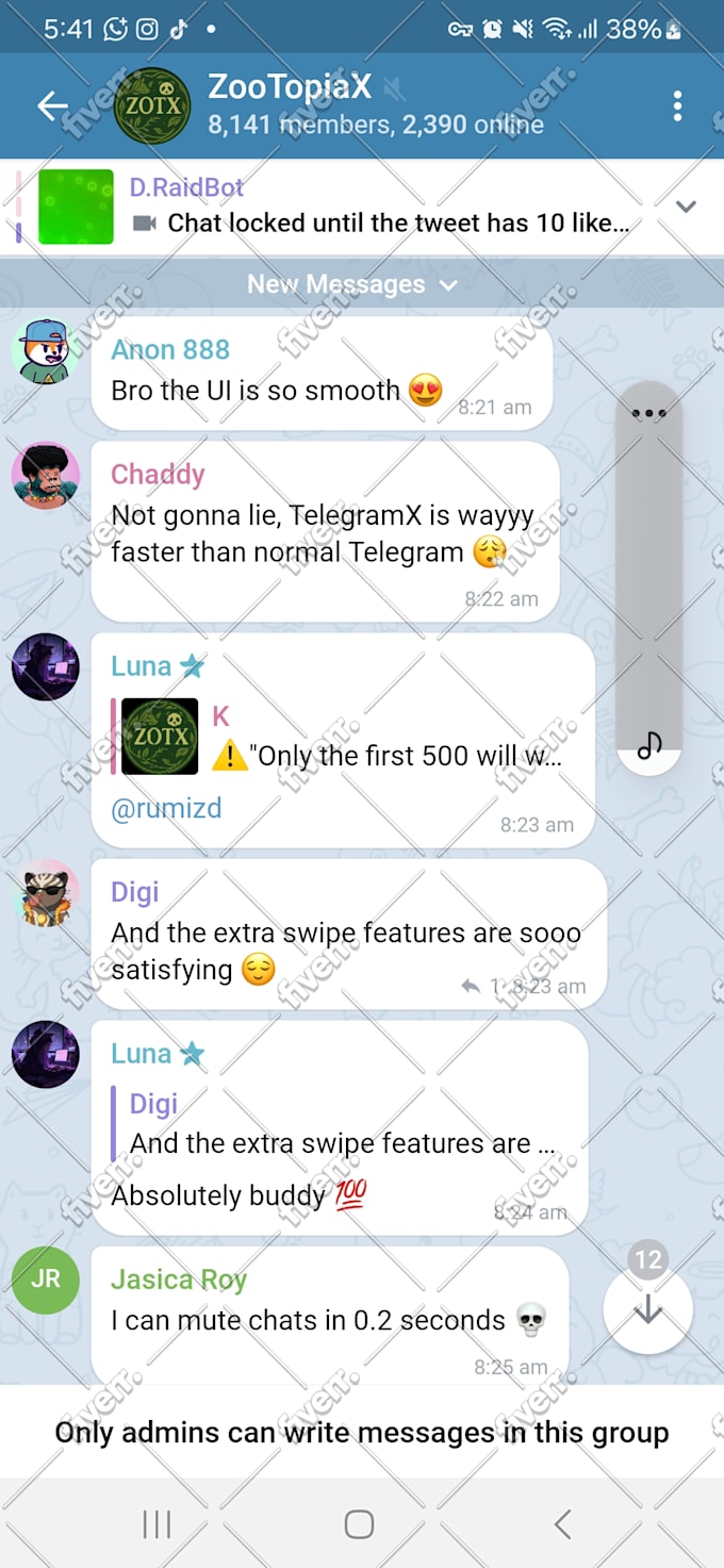 be your telegram chatters and discord chatters