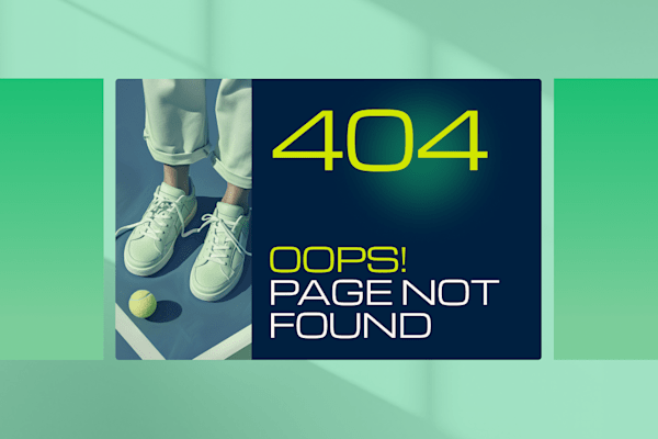 a stylish 404 error page with "Oops! Page Not Found" text, featuring a person wearing sneakers on a tennis court with a tennis ball nearby, set against a modern green and blue design
