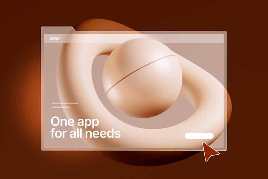 Abstract 3D design with a sphere and loop, overlaid with a web interface displaying the text 'One app for all needs'.