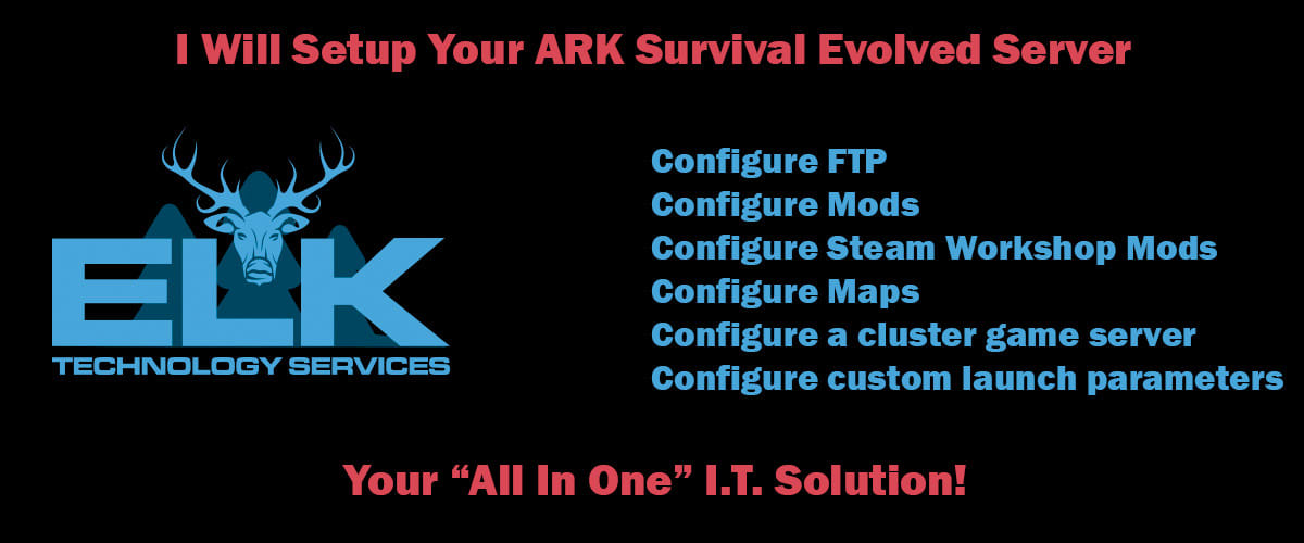 Create An Ark Survival Evolved Server By Elktech Fiverr