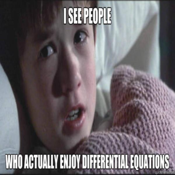 Differential Equation Memes Are You Ready For 2nd Order Differential