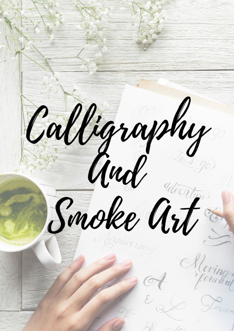 Write a beautiful words in calligraphy or add smoke art by