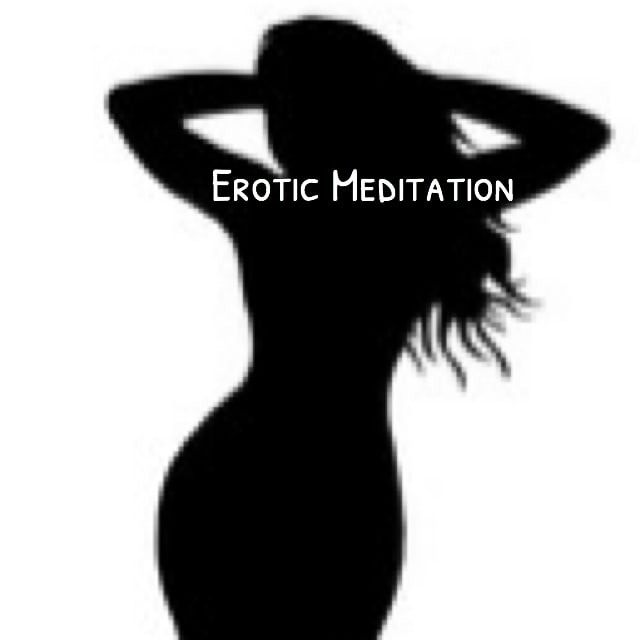 Meditation erotic Here's Why