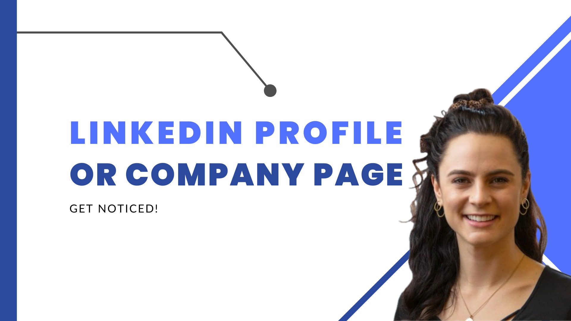 Create or optimize your linkedin profile or company page by