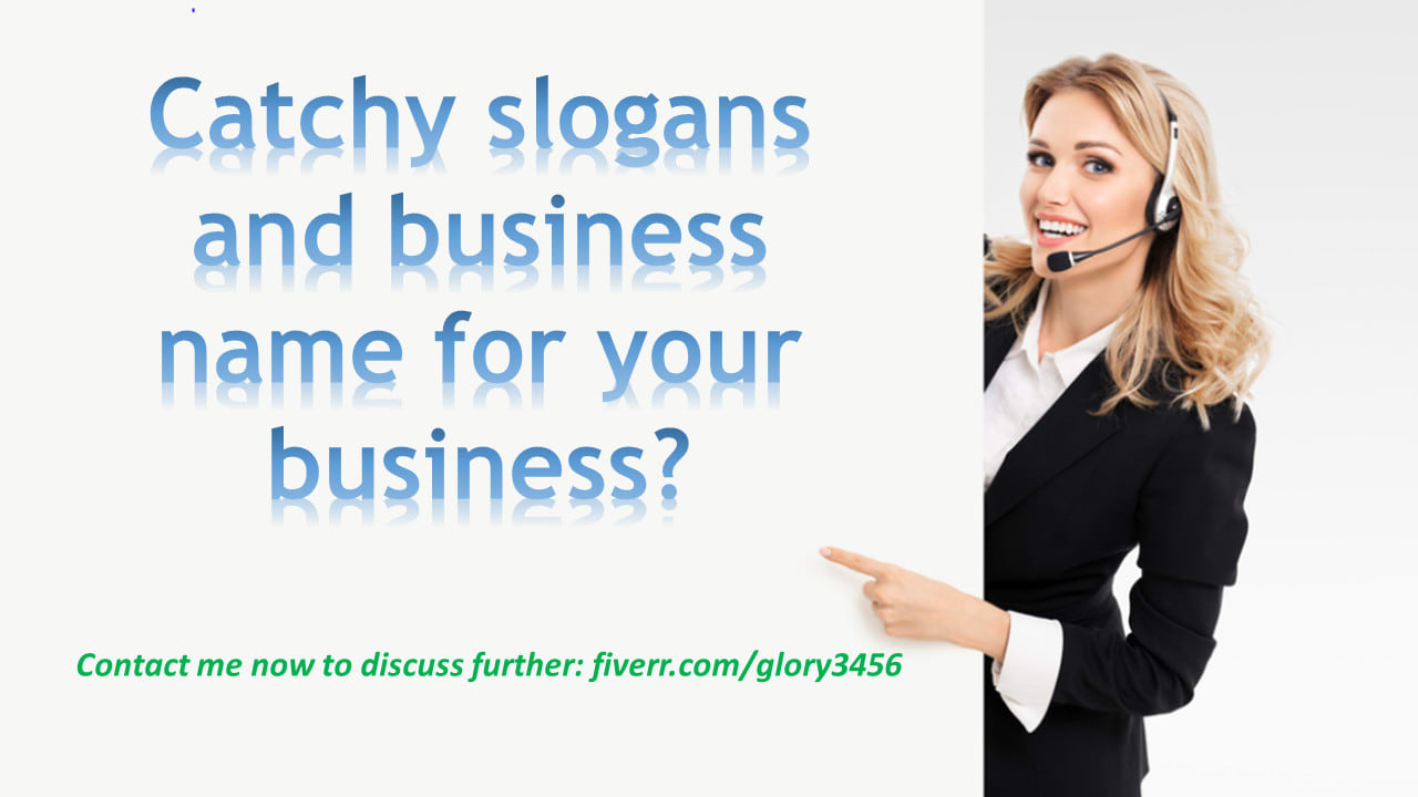 Create Catchy Slogan Slogans Taglines For Your Business By Glory3456