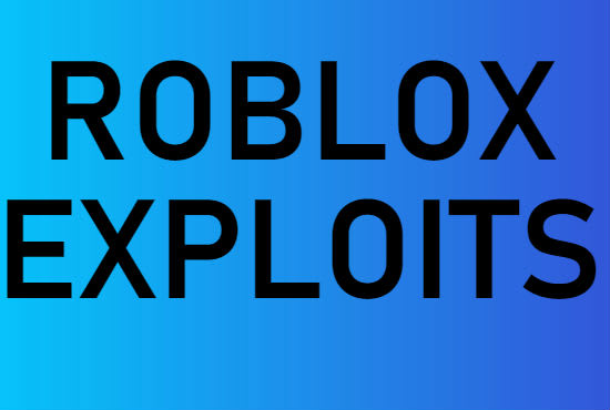 Give You Roblox Exploits By Seriouslydudeyt - i will give you roblox exploits