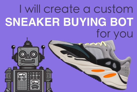 Create a custom sneaker bot for you by 