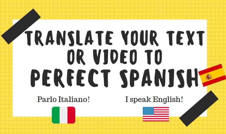 Translate From English Or Italian To Perfect Spanish By Anamaria 90 Fiverr