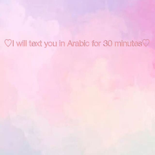 Text You In Arabic For Thirty Minutes By Moojie Fiverr