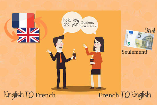 Traduce English To French Or French To English Very Quickly By Walidmiloudi