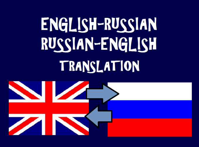 Translate Russian To English And English To Russian Perfectly By Lorius97 Fiverr