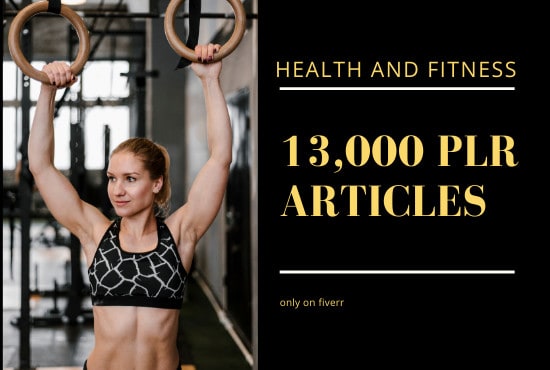 Send You The Best 13000 Health And Fitness Plr Articles By Santoshkumarsrv