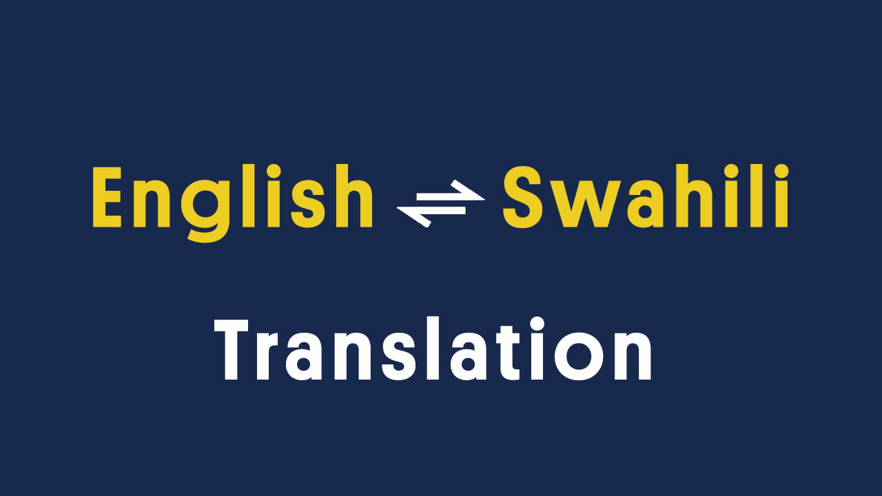 Translate English To Swahili By Mollel | Fiverr