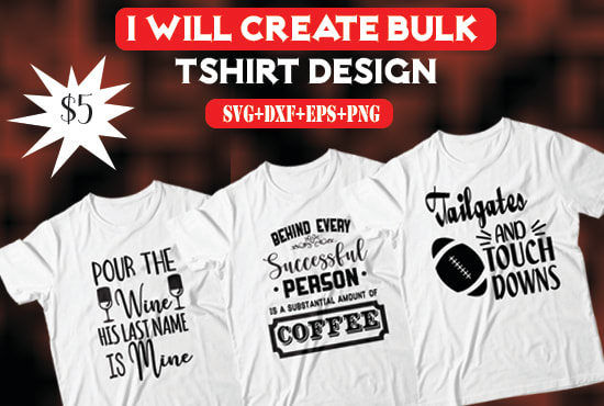 Download Create Bulk Svg Tshirt Designs By Emu Imad Fiverr