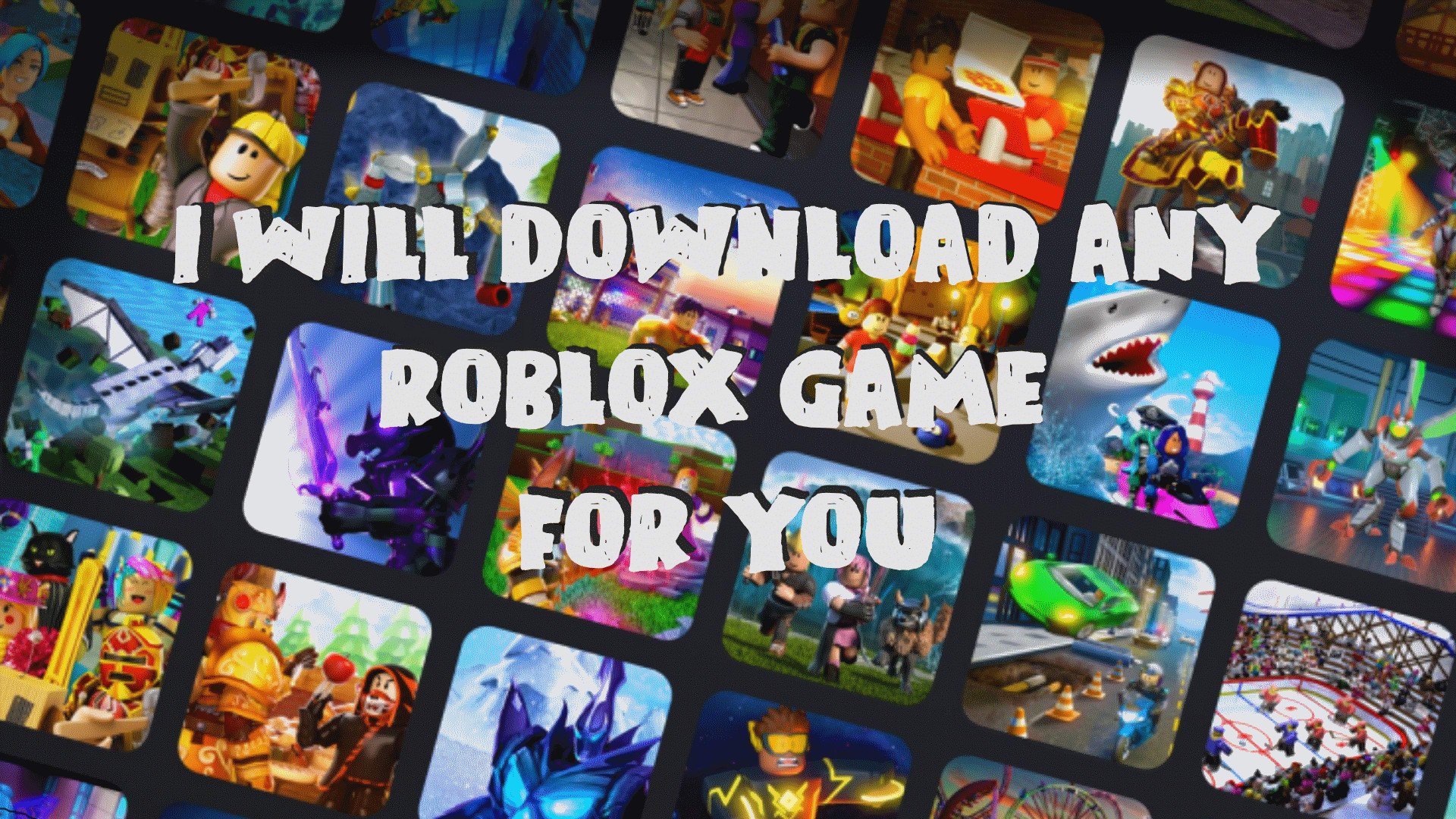 Download Any Roblox Game You Want By Simonwgstrm Fiverr - roblox how to download any game