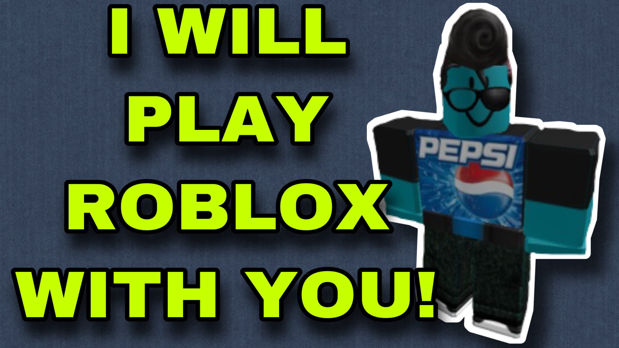 Play Roblox With You For More Than An Hour By Deadhits - roblox more