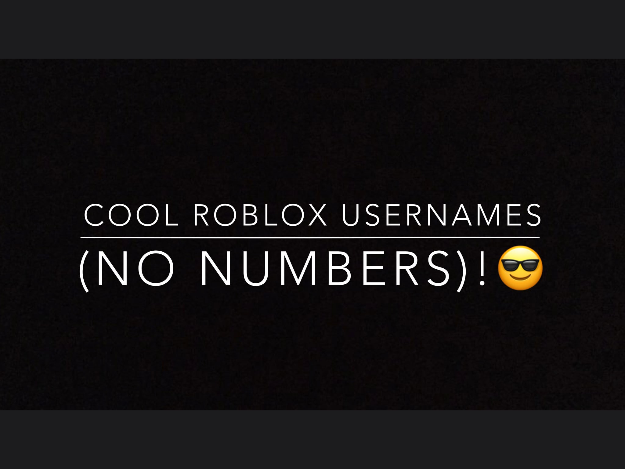 Offer You Cool Roblox Usernames By Ciunkyz - ii roblox usernames