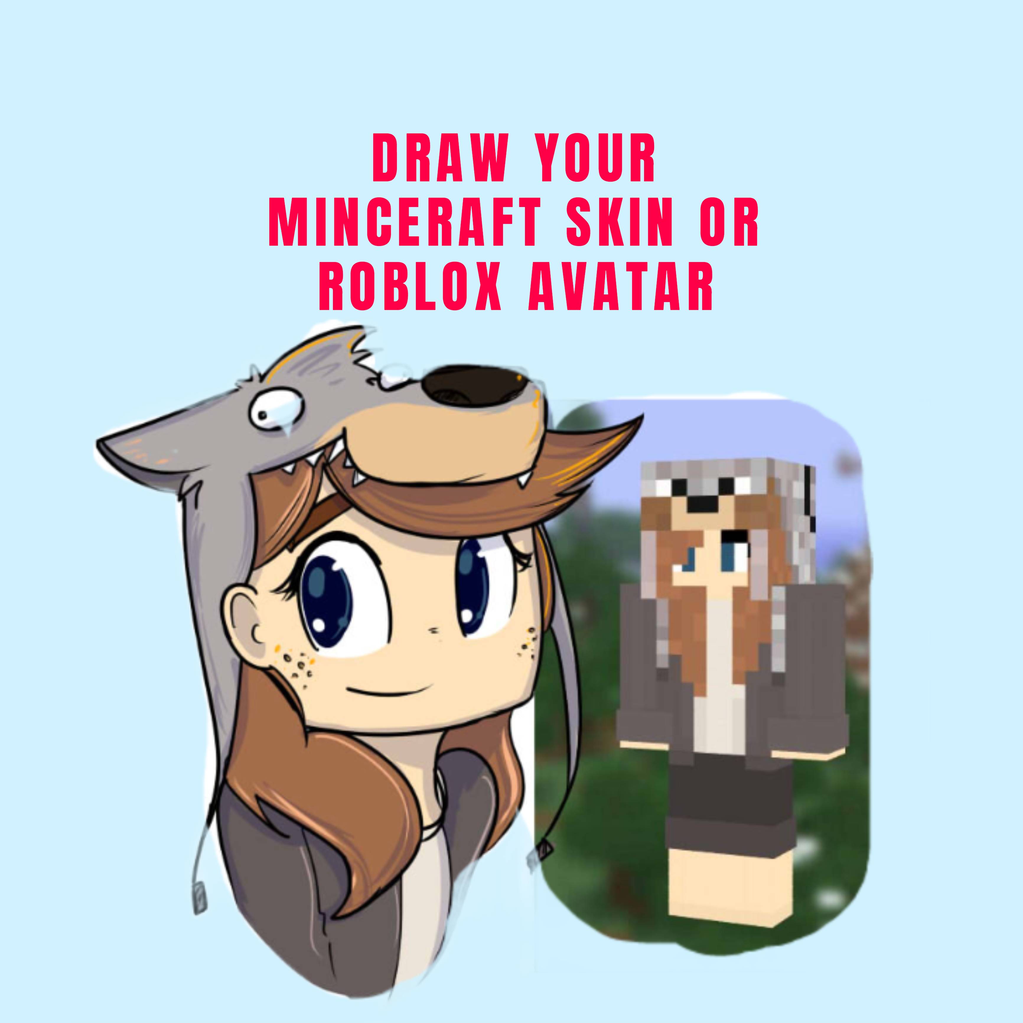 Draw your minecraft skin, roblox avatar or other by Esmaray