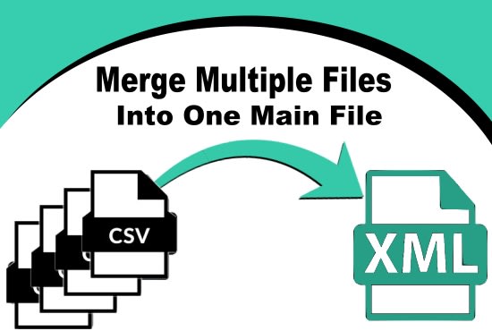 Merge Multiple Csv Files Into One Single Xml File By Lanconn01 Fiverr