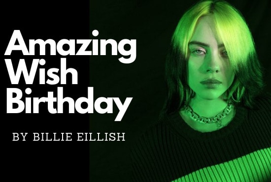 make billie eilish singing to you happy birthday