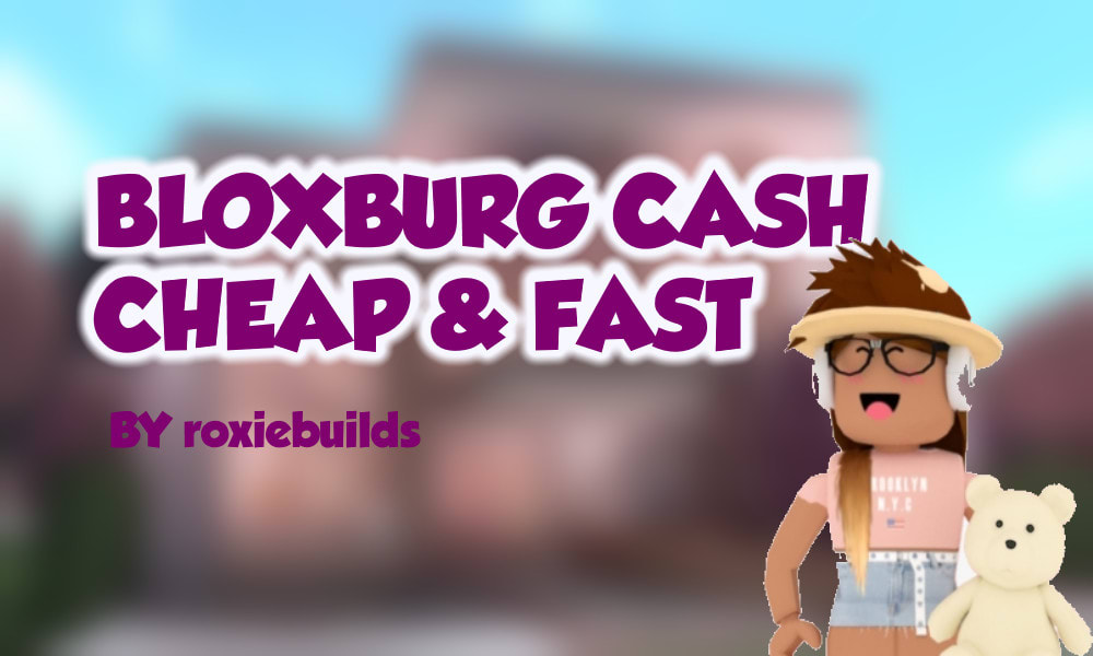 Earn Money For You In Bloxburg By Roxiebuilds Fiverr - how to make money on roblox bloxburg