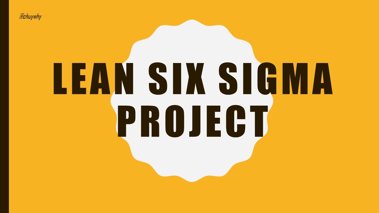 Lean Six Sigma