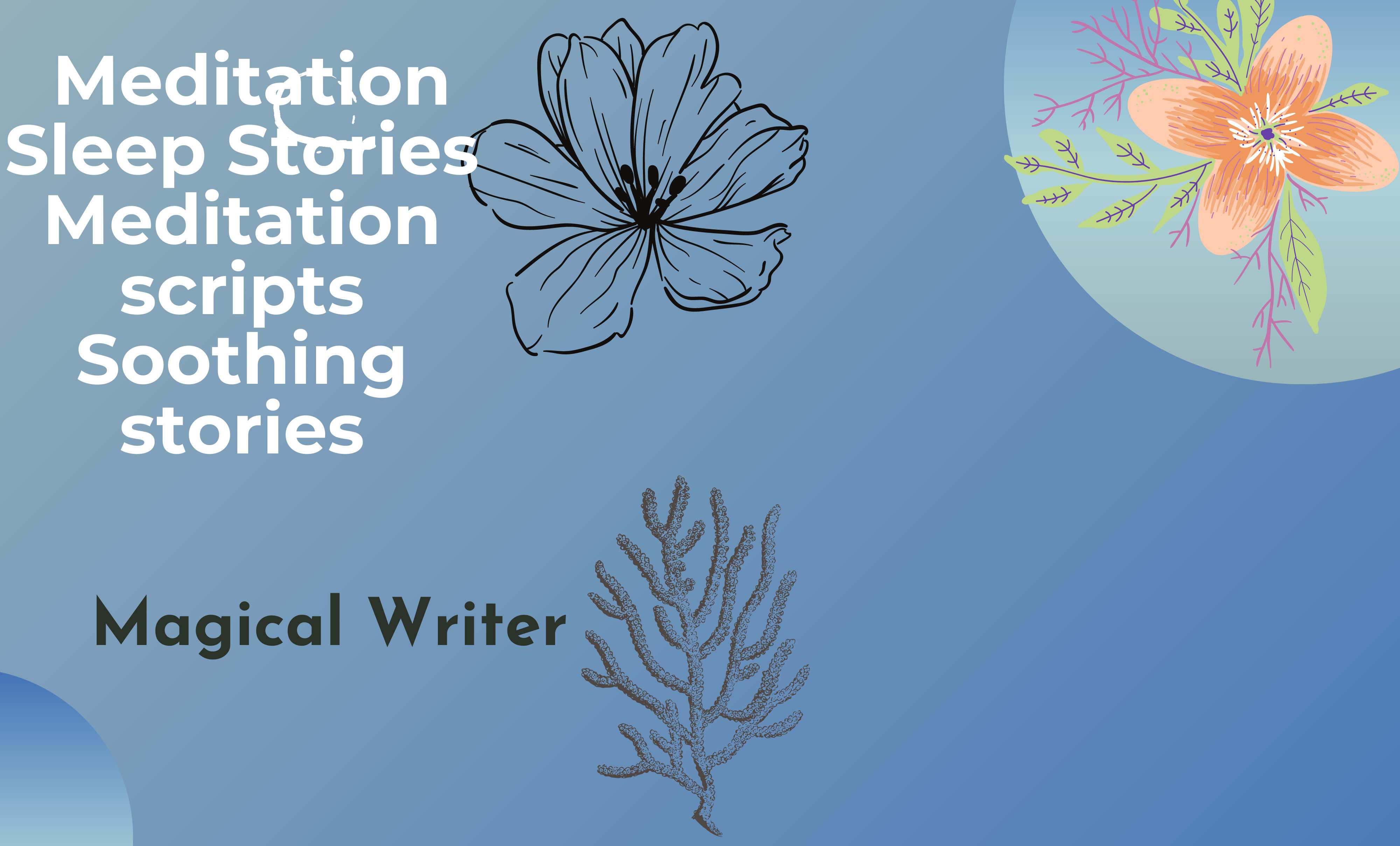 Write soothing and relaxing sleep stories and scripts for adults and  children by Magicalwriter1 | Fiverr