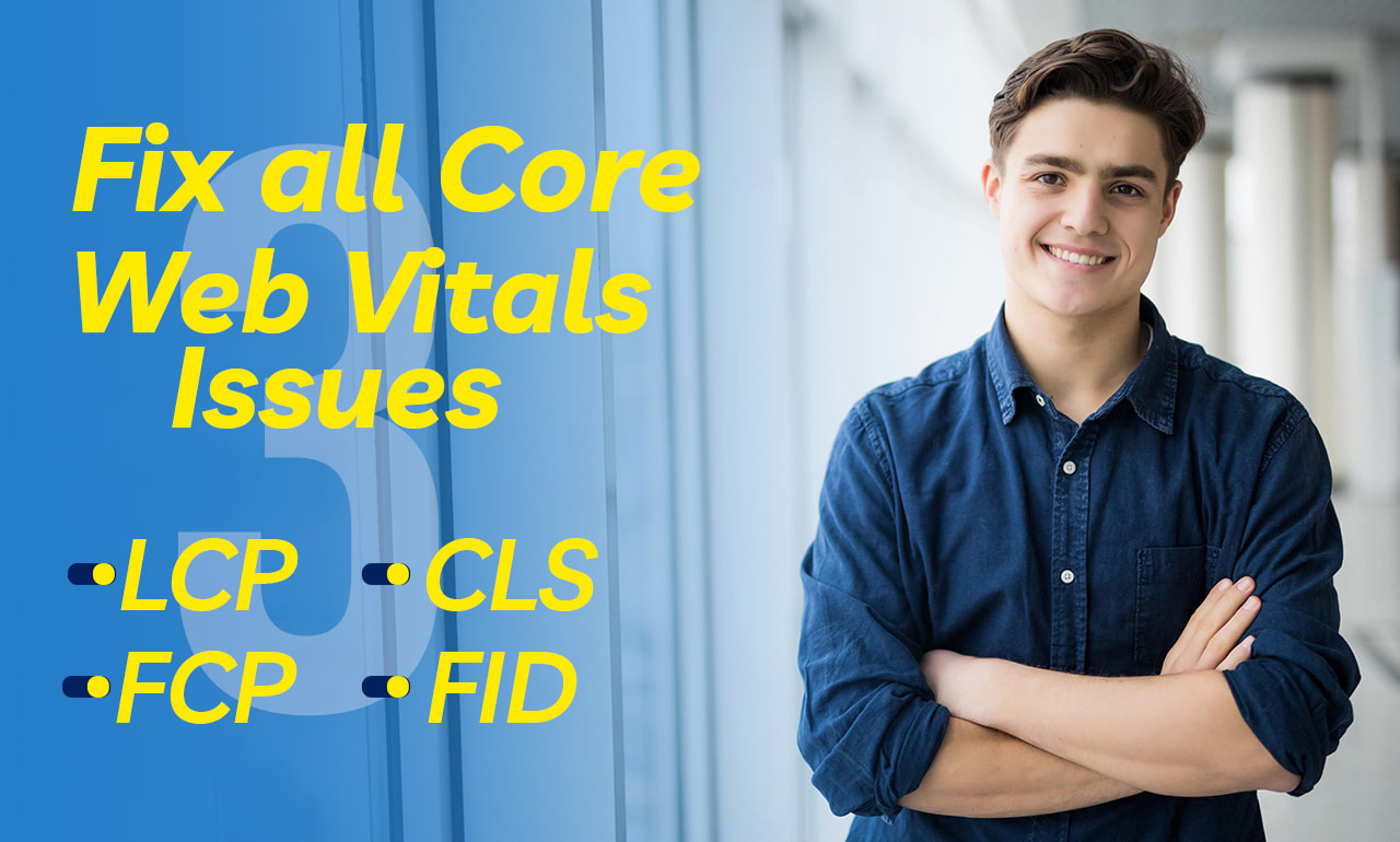 Fix all core web vitals issues inp lcp fcp cls and increase