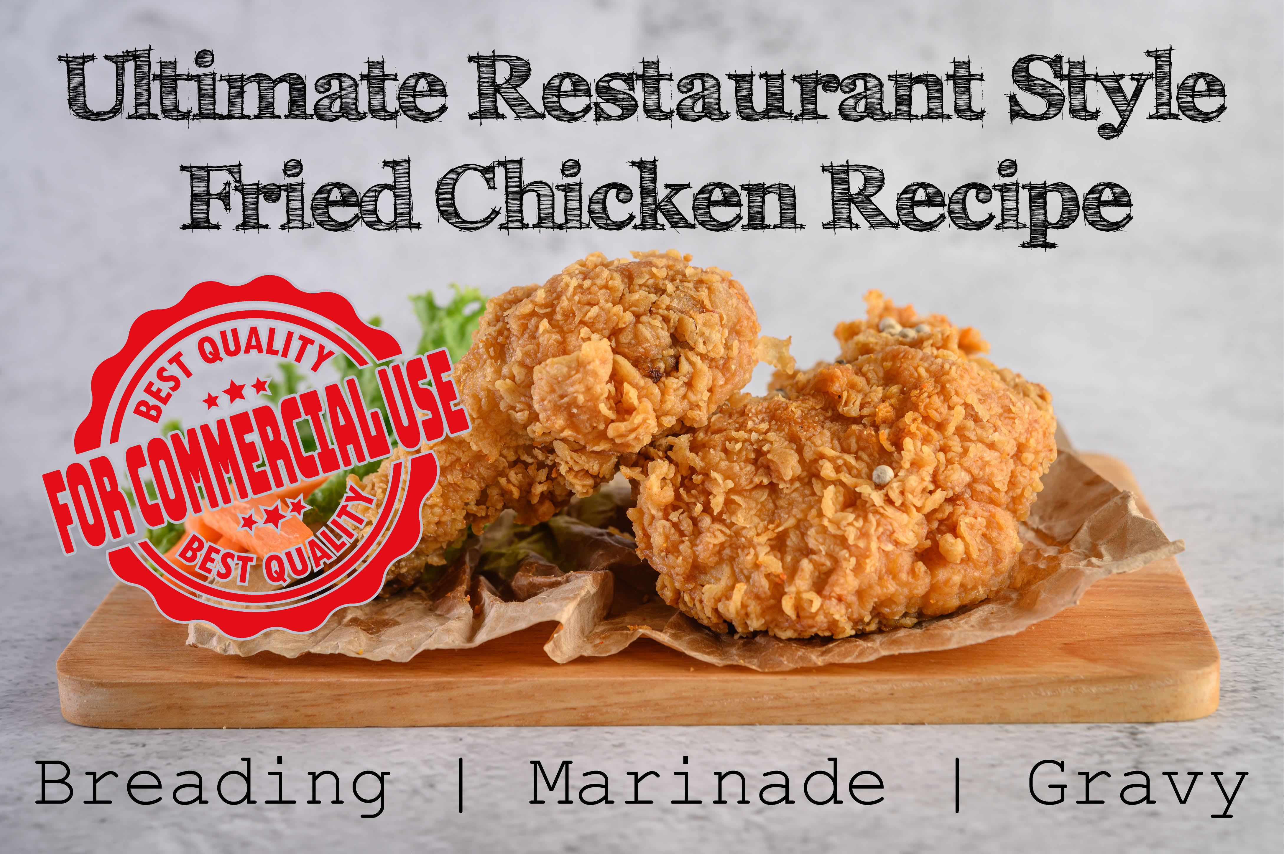 give you a restaurant style crispy fried chicken recipe for commercial use