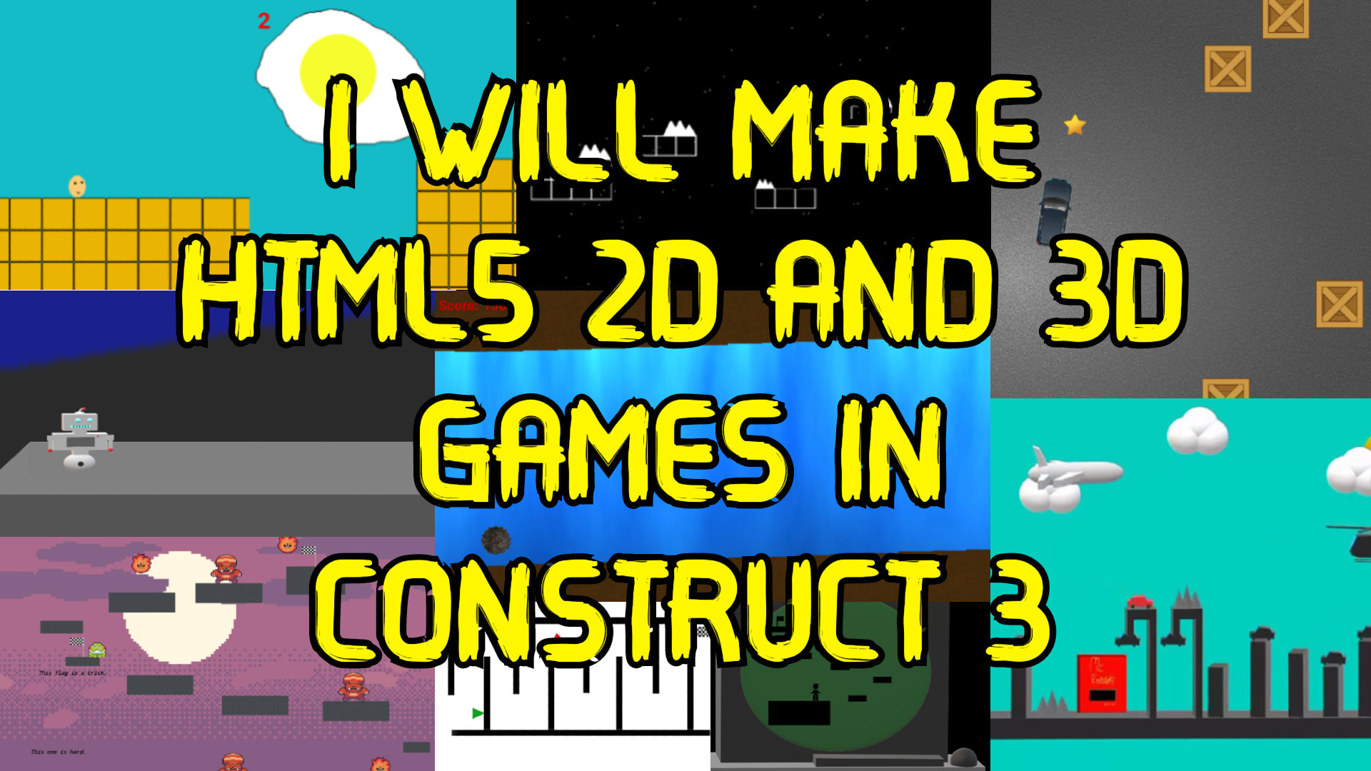 make HTML5 2d and 3d games in construct 3