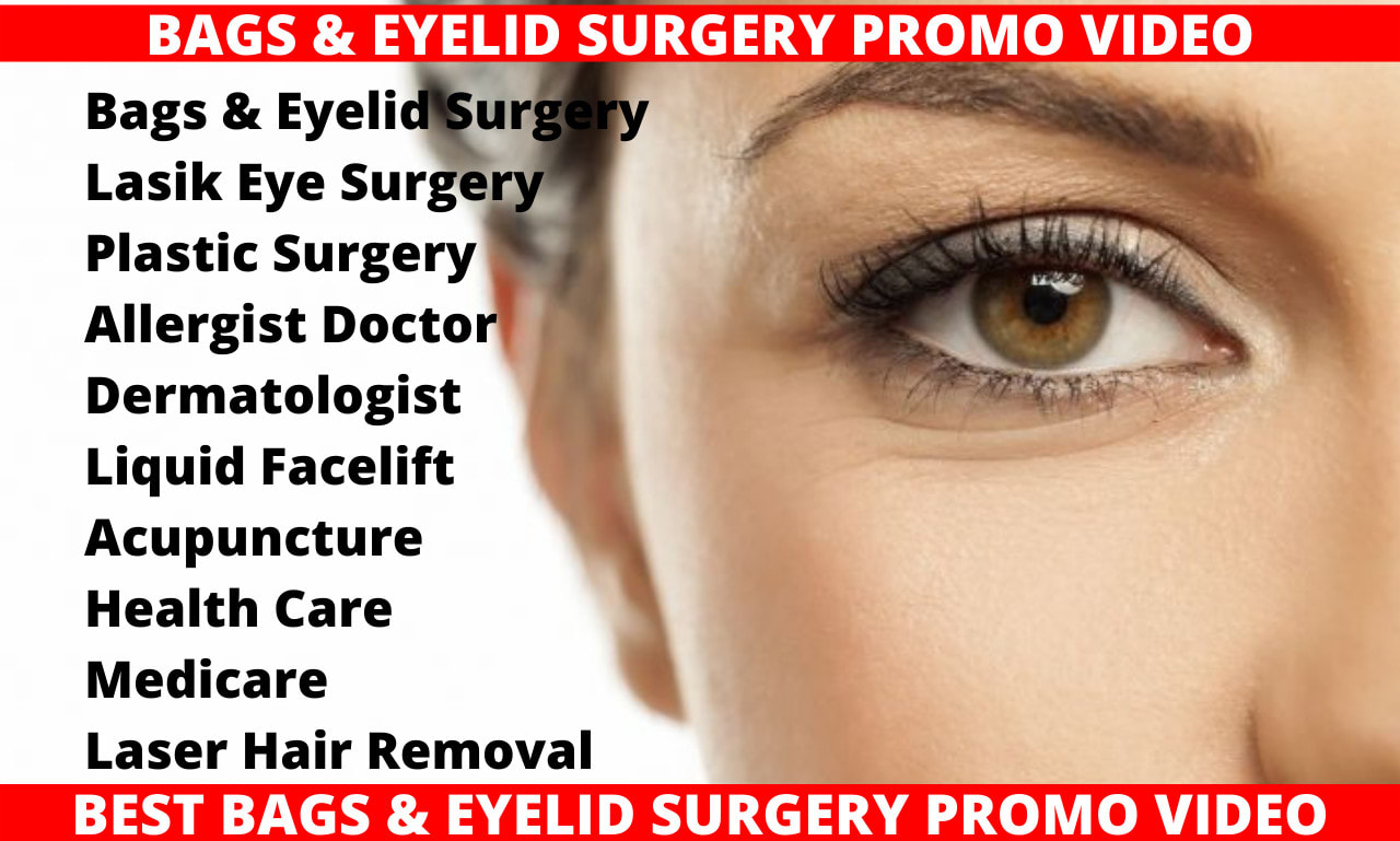 Do bags and eyelid surgery promo video by Promovideo29 | Fiverr
