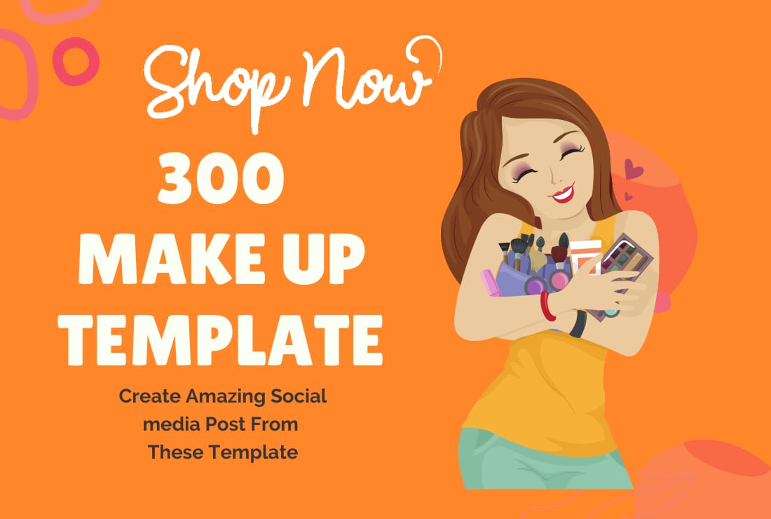 300 Makeup Templates For Social Media