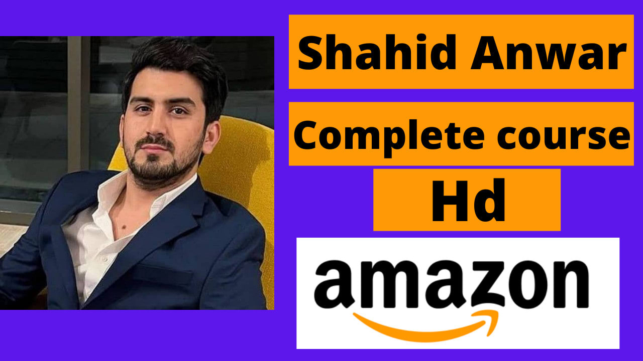 provide you shahid anwar complete a to z course hd