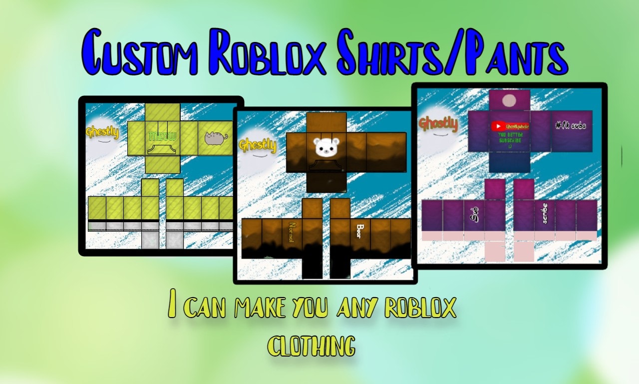 design custom roblox shirts or pants for you