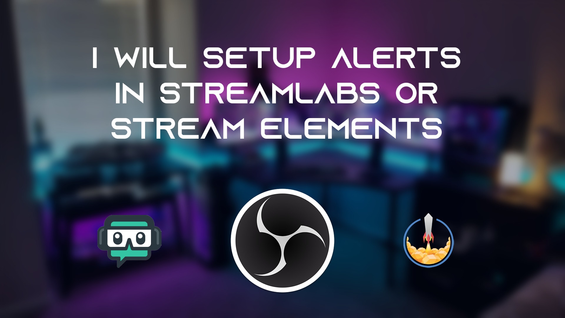 Setup stream elements or streamlabs alerts by Garfield852 | Fiverr Setup stream elements or streamlabs alerts by Garfield852 | Fiverr