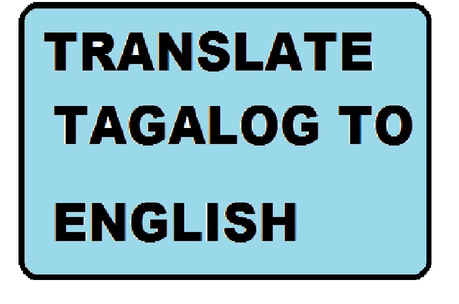 To tagalog translate english Filipino Translation