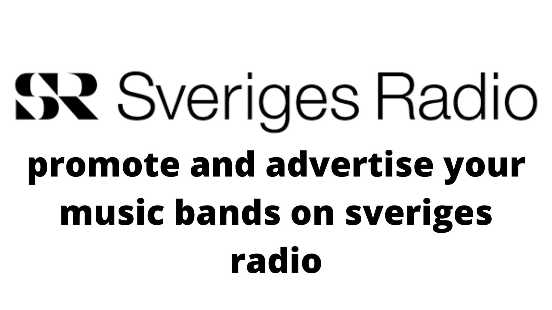 Promote and advertise your music bands on sveriges radio by Franklywood2 |  Fiverr