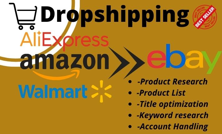 Do aliexpress walmart amazon to ebay dropshipping listings by Emmajoy3 |  Fiverr