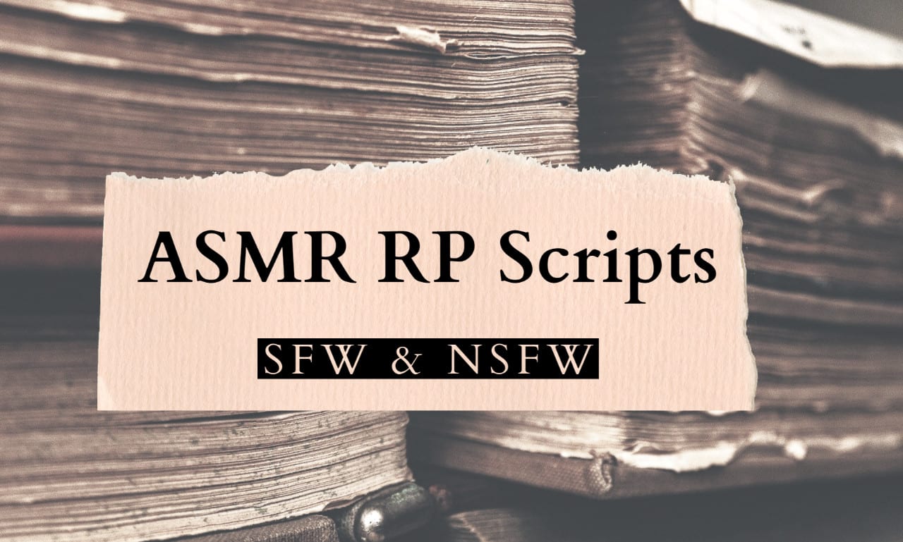 Write quality asmr roleplay scripts for you by Mkdarqchylde | Fiverr